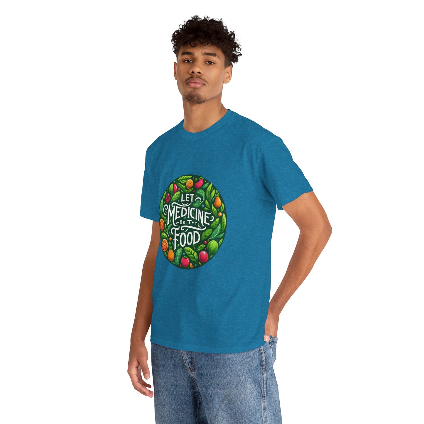 Let Medicine Be Thy Food Tee