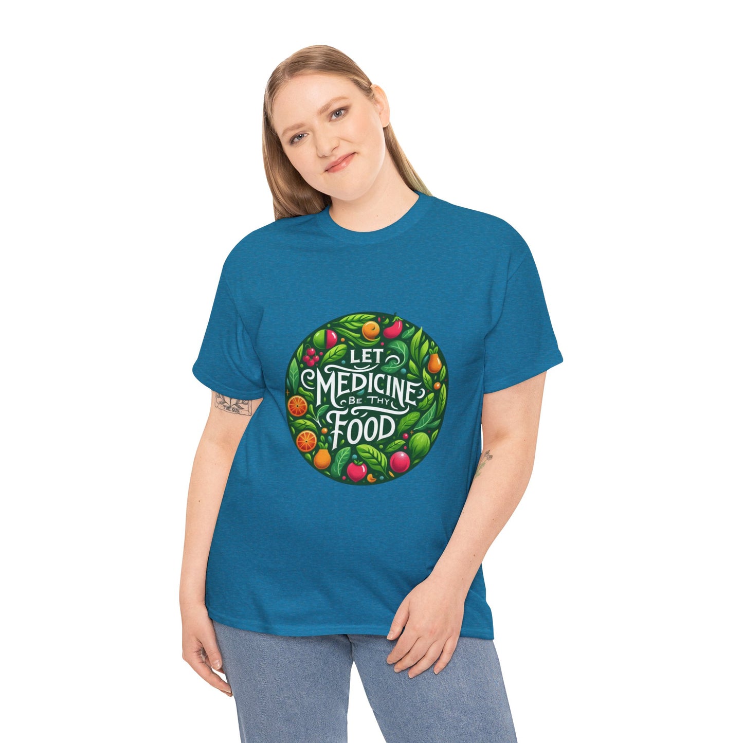 Let Medicine Be Thy Food Tee