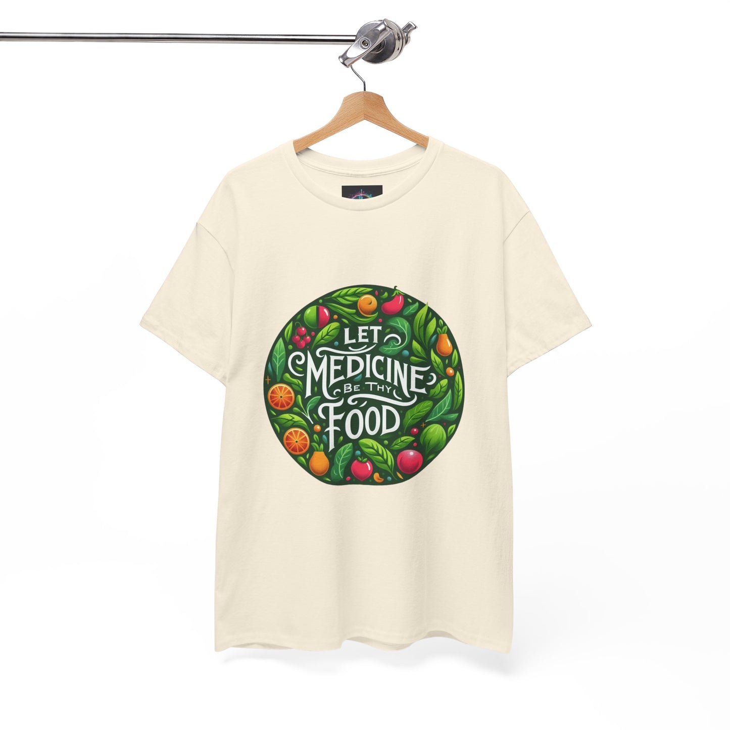 Let Medicine Be Thy Food Tee