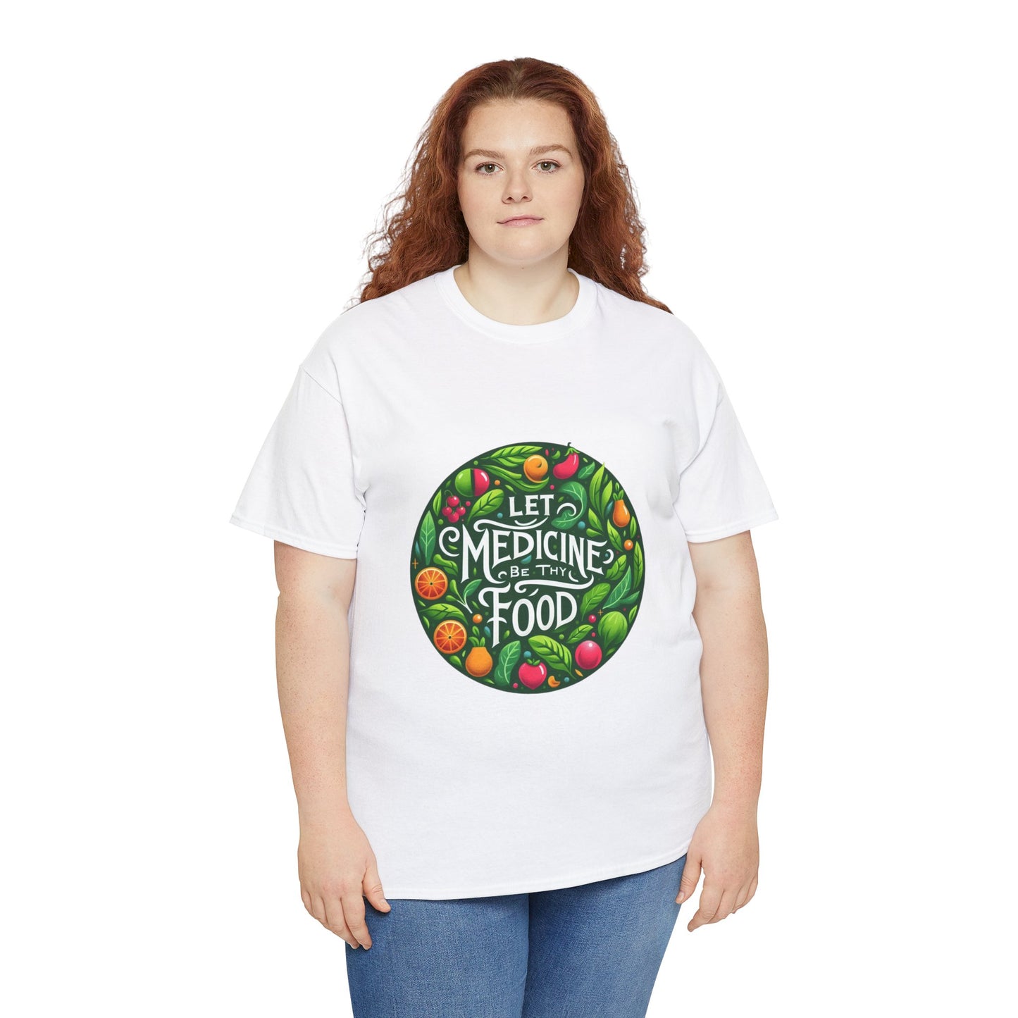 Let Medicine Be Thy Food Tee