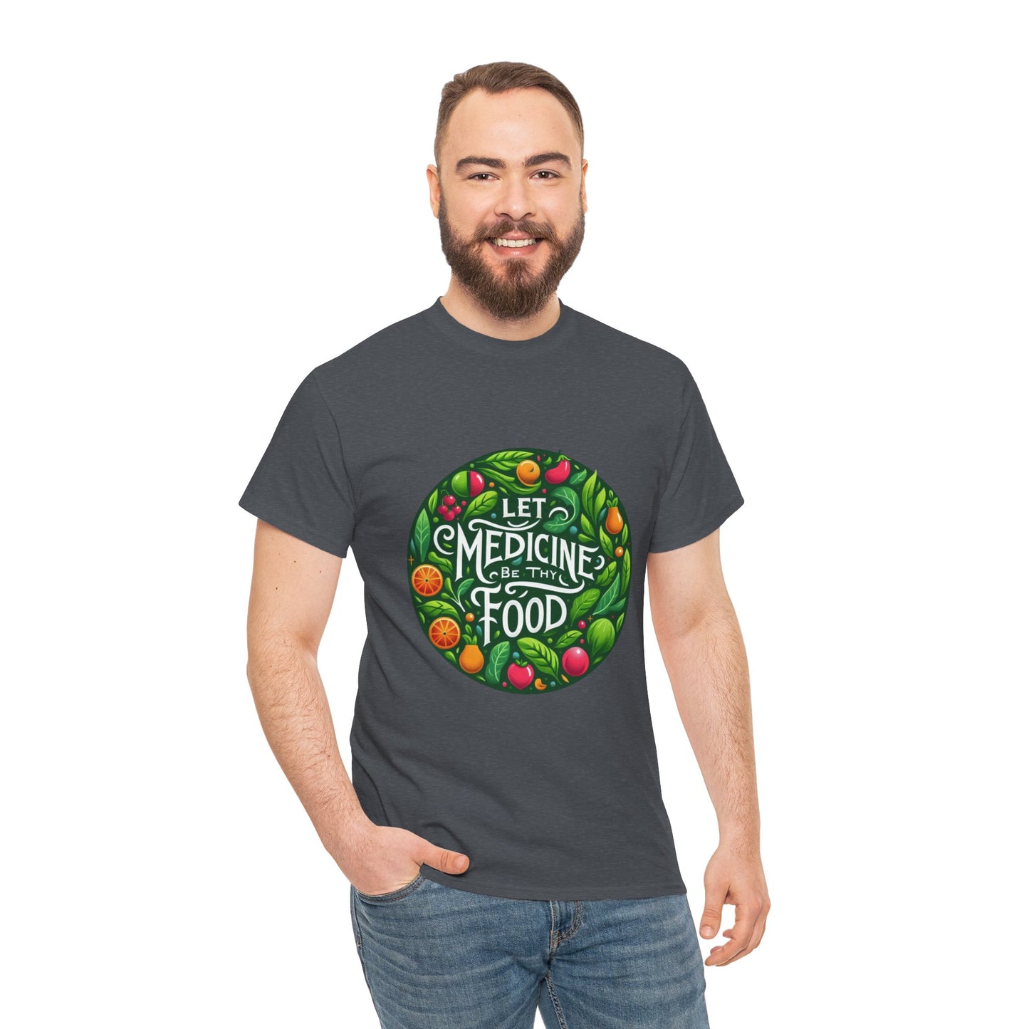 Let Medicine Be Thy Food Tee