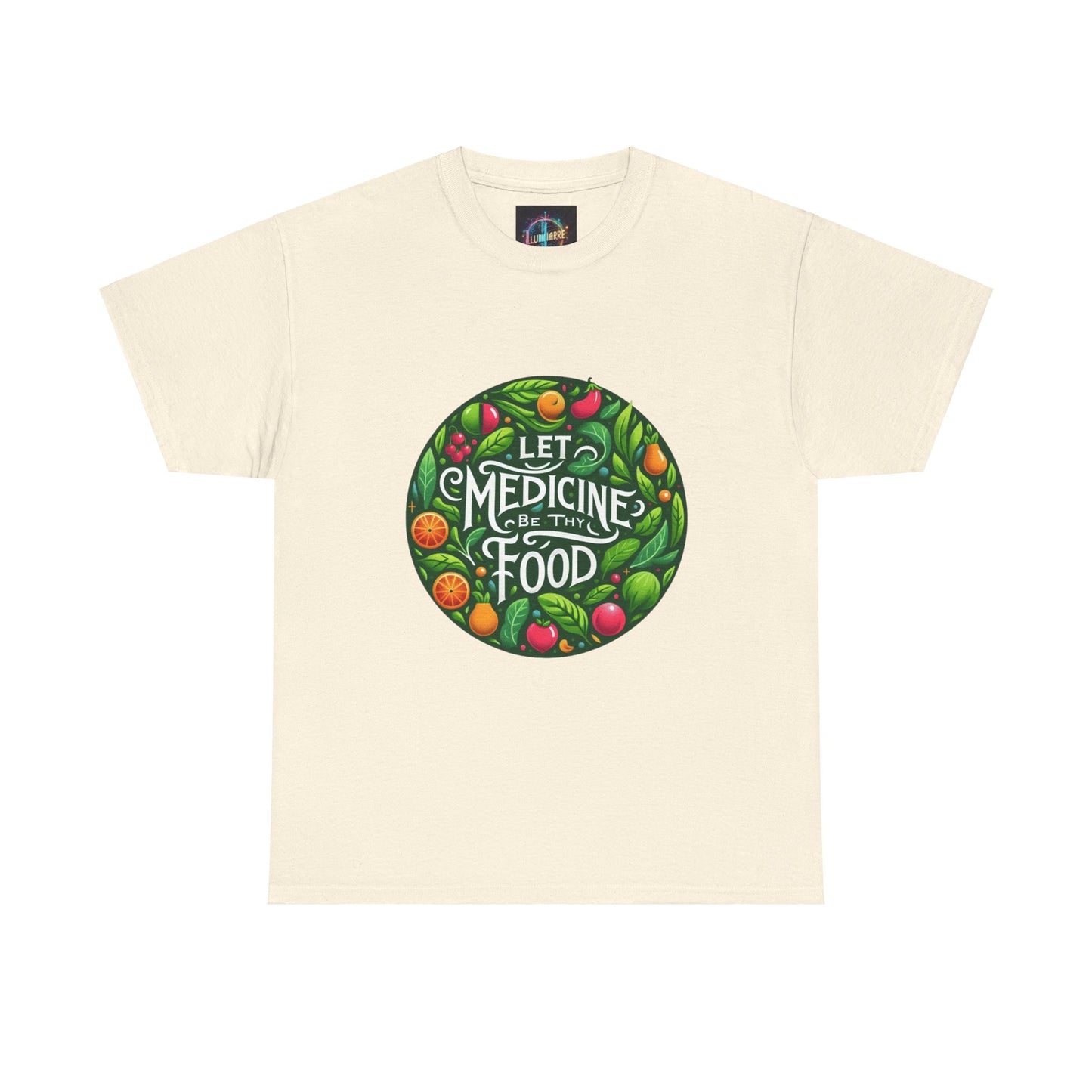 Let Medicine Be Thy Food Tee