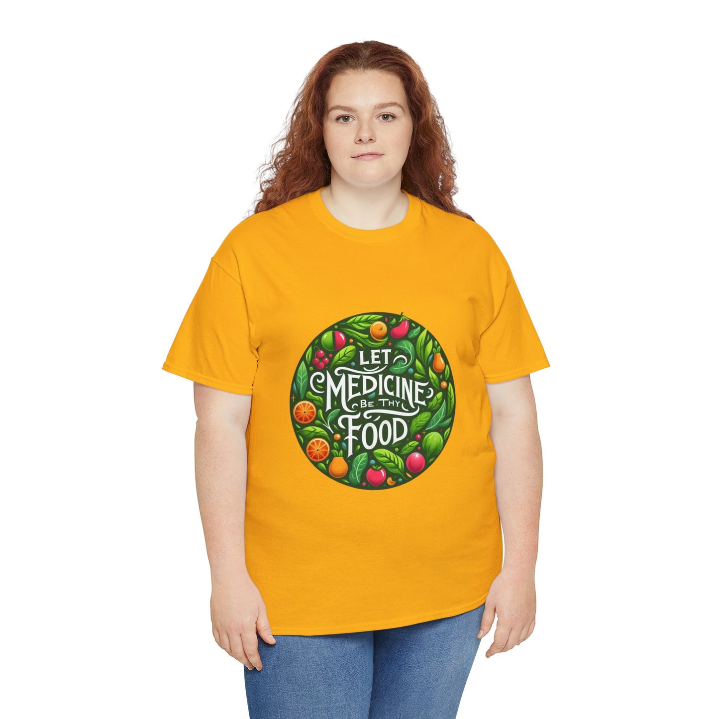 Let Medicine Be Thy Food Tee