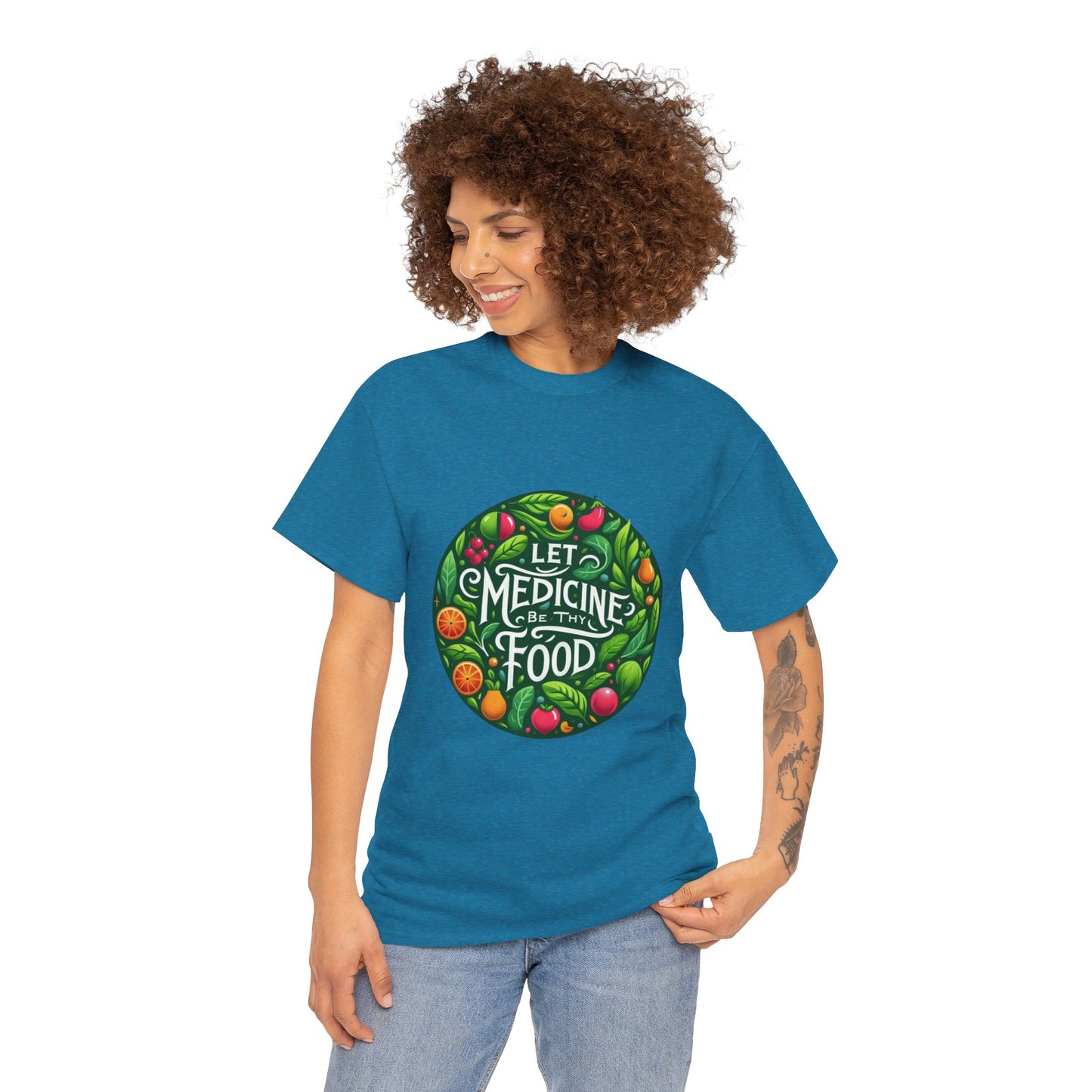 Let Medicine Be Thy Food Tee