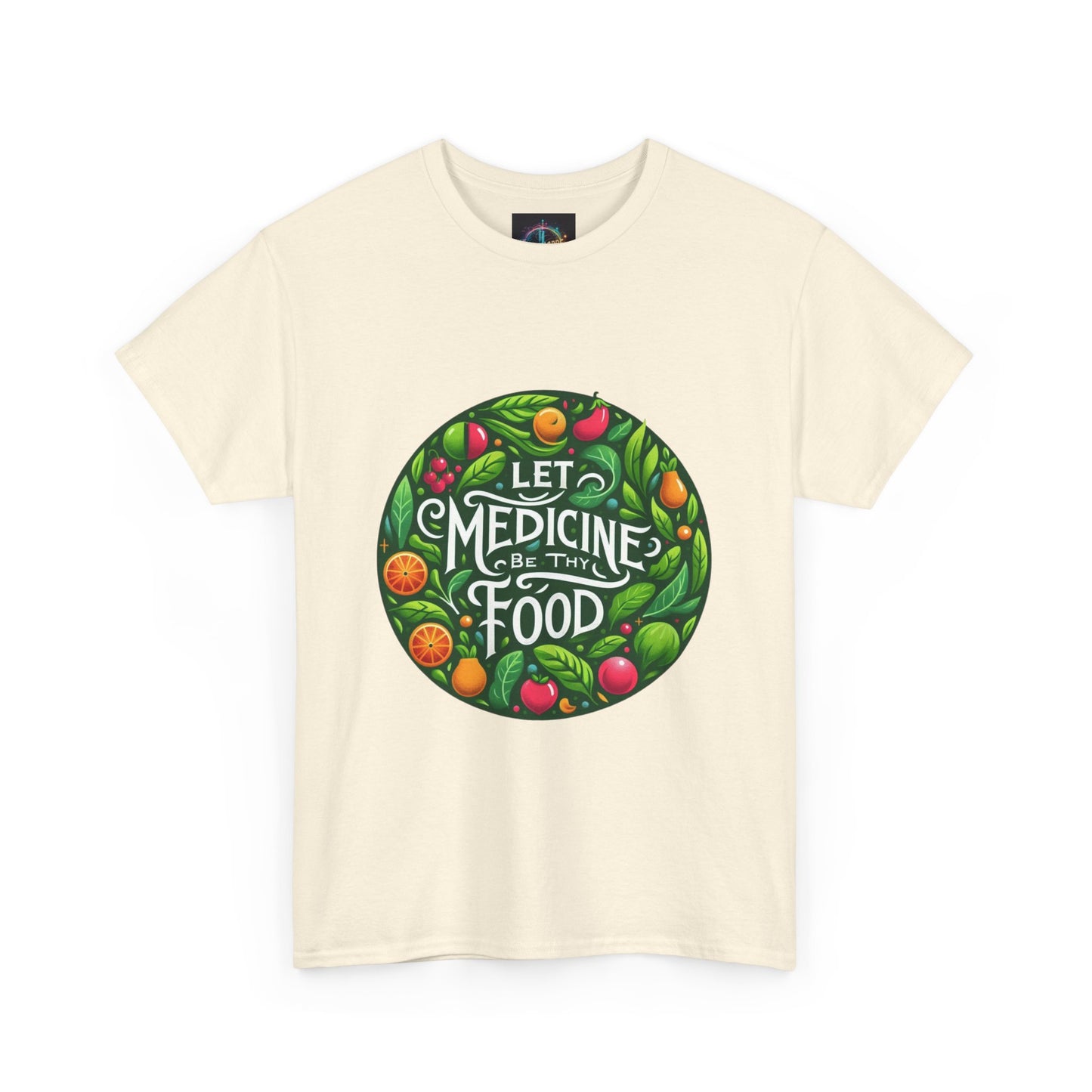 Let Medicine Be Thy Food Tee