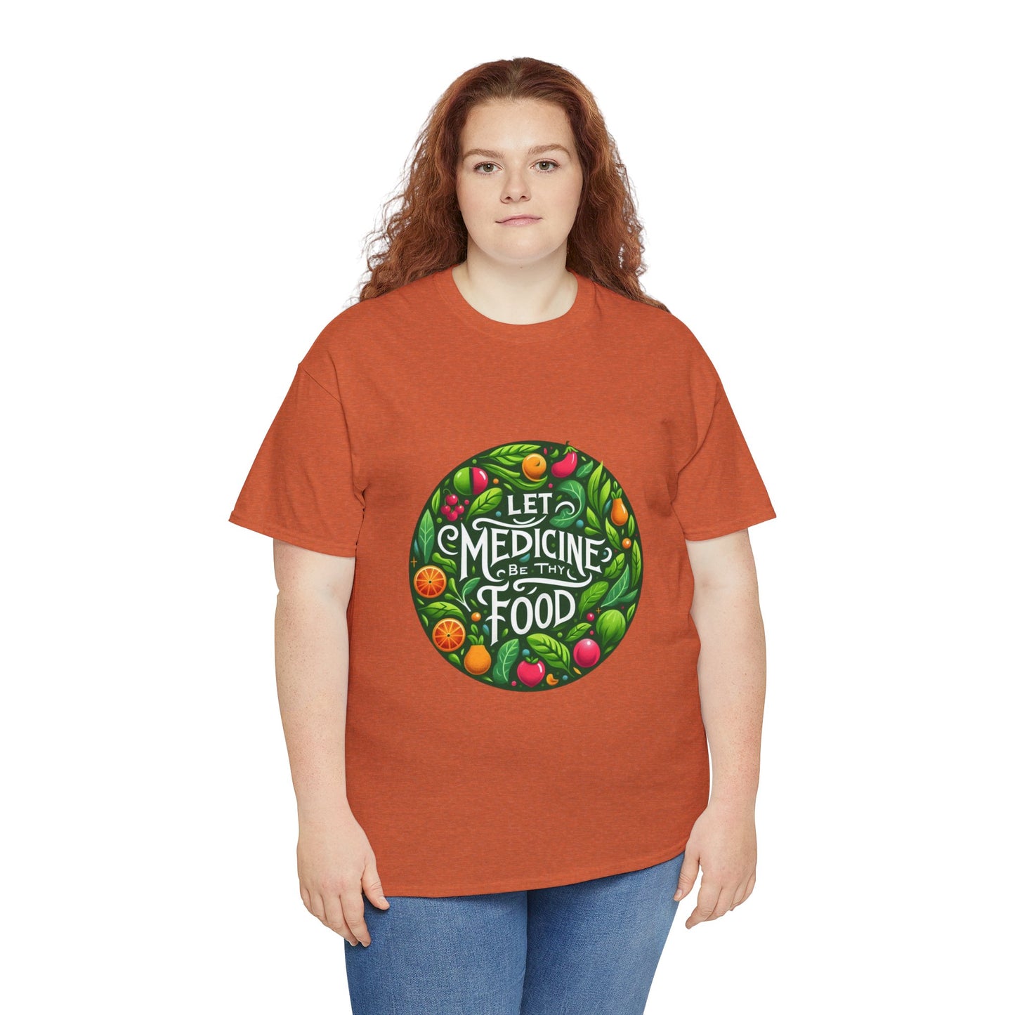 Let Medicine Be Thy Food Tee