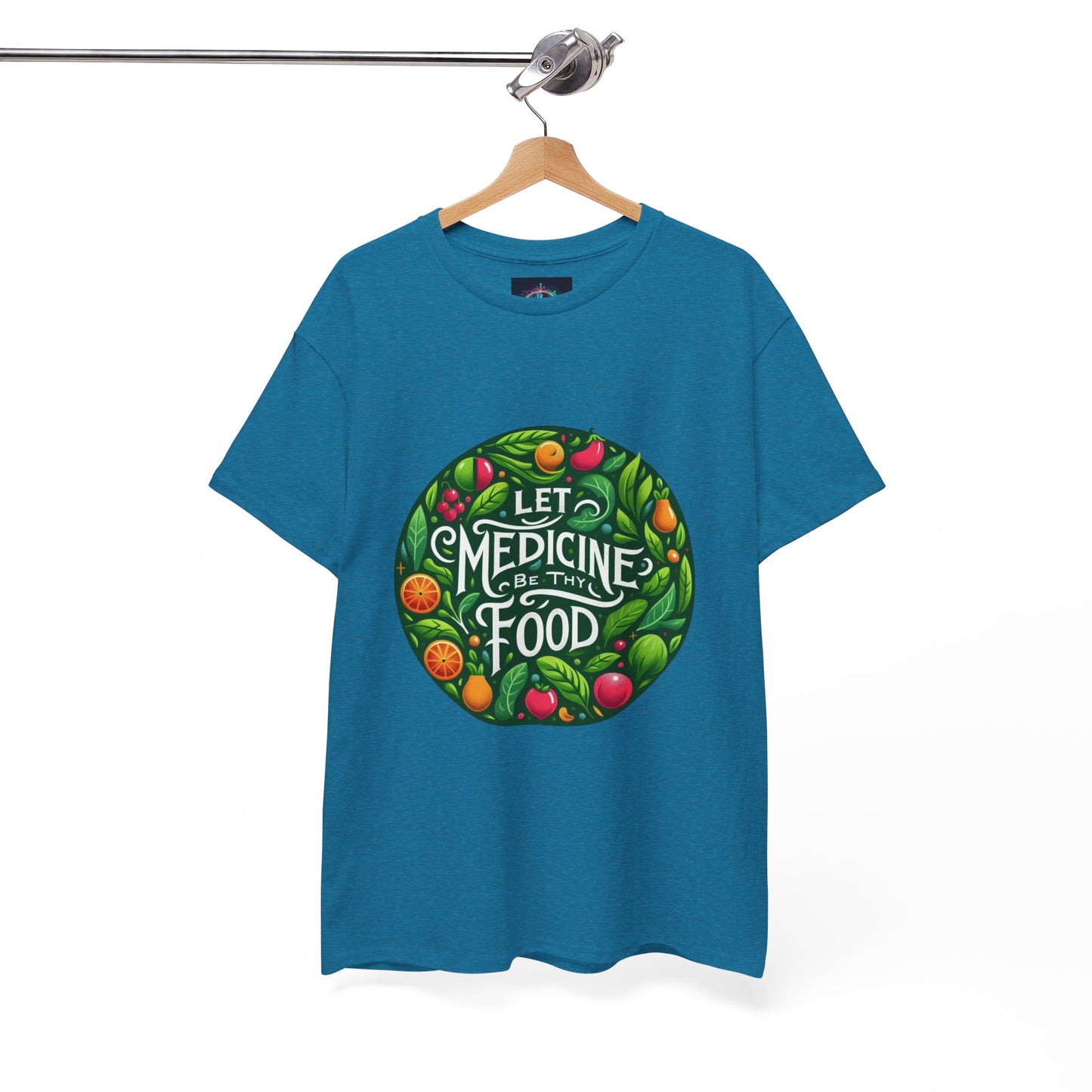 Let Medicine Be Thy Food Tee