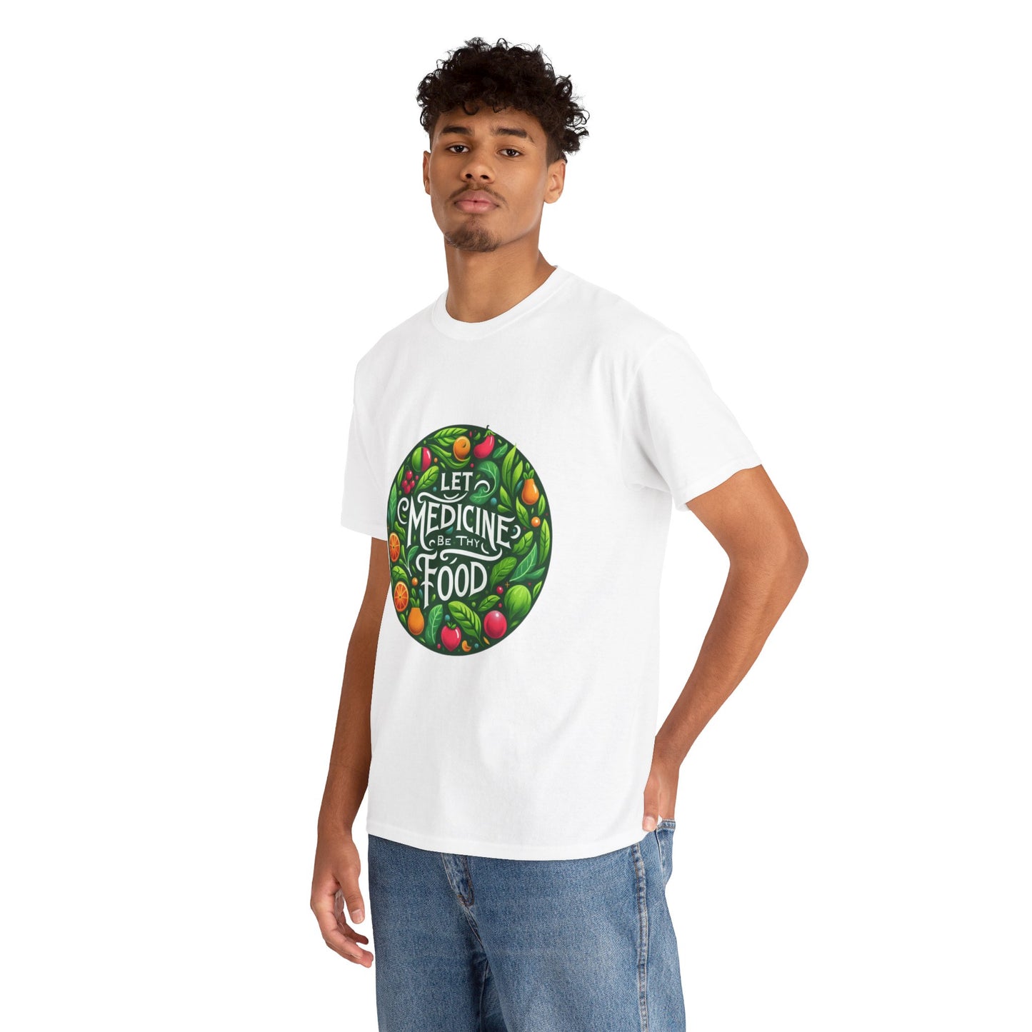 Let Medicine Be Thy Food Tee