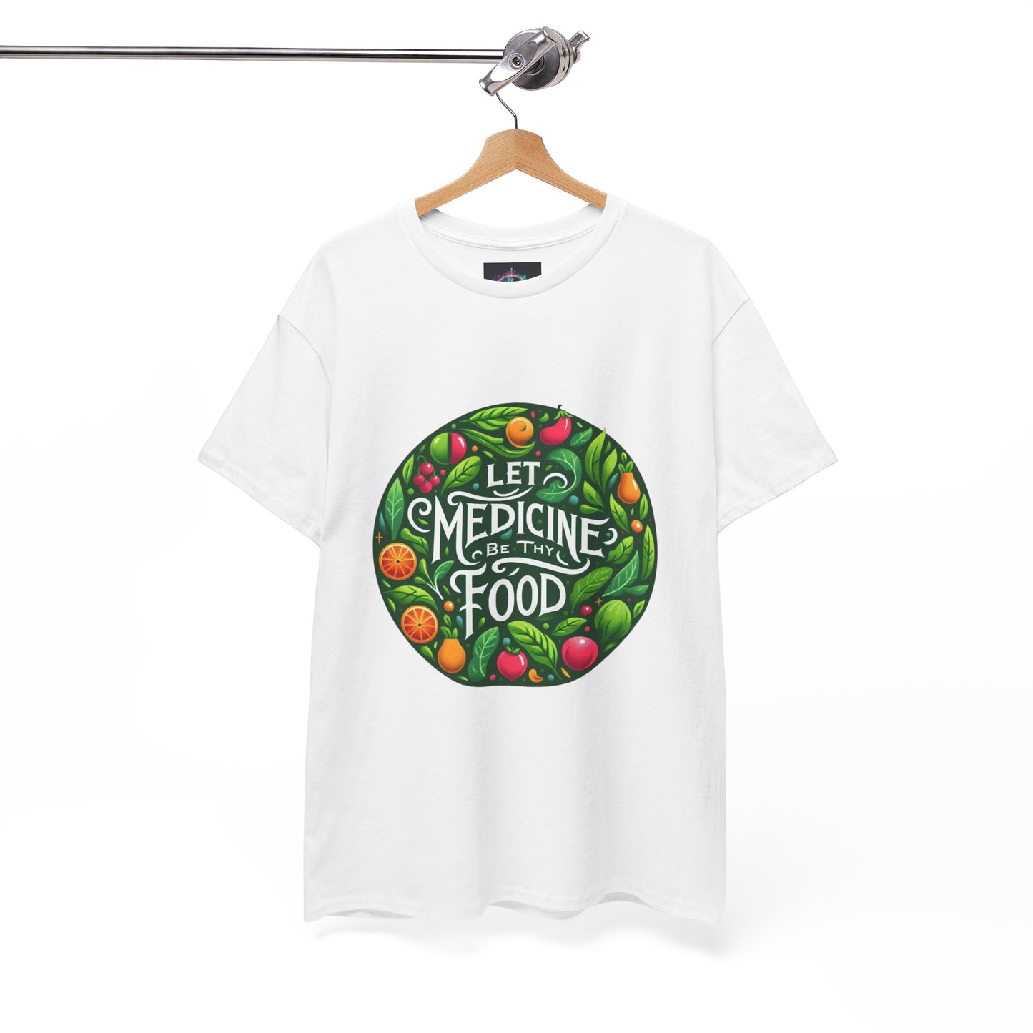 Let Medicine Be Thy Food Tee