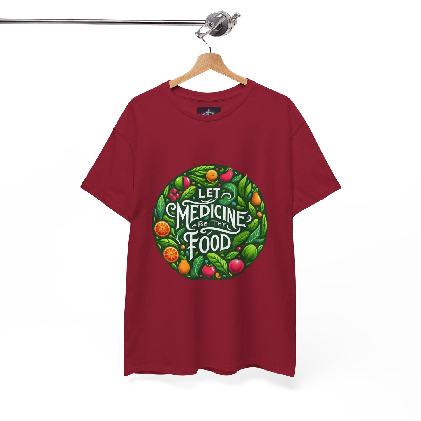 Let Medicine Be Thy Food Tee