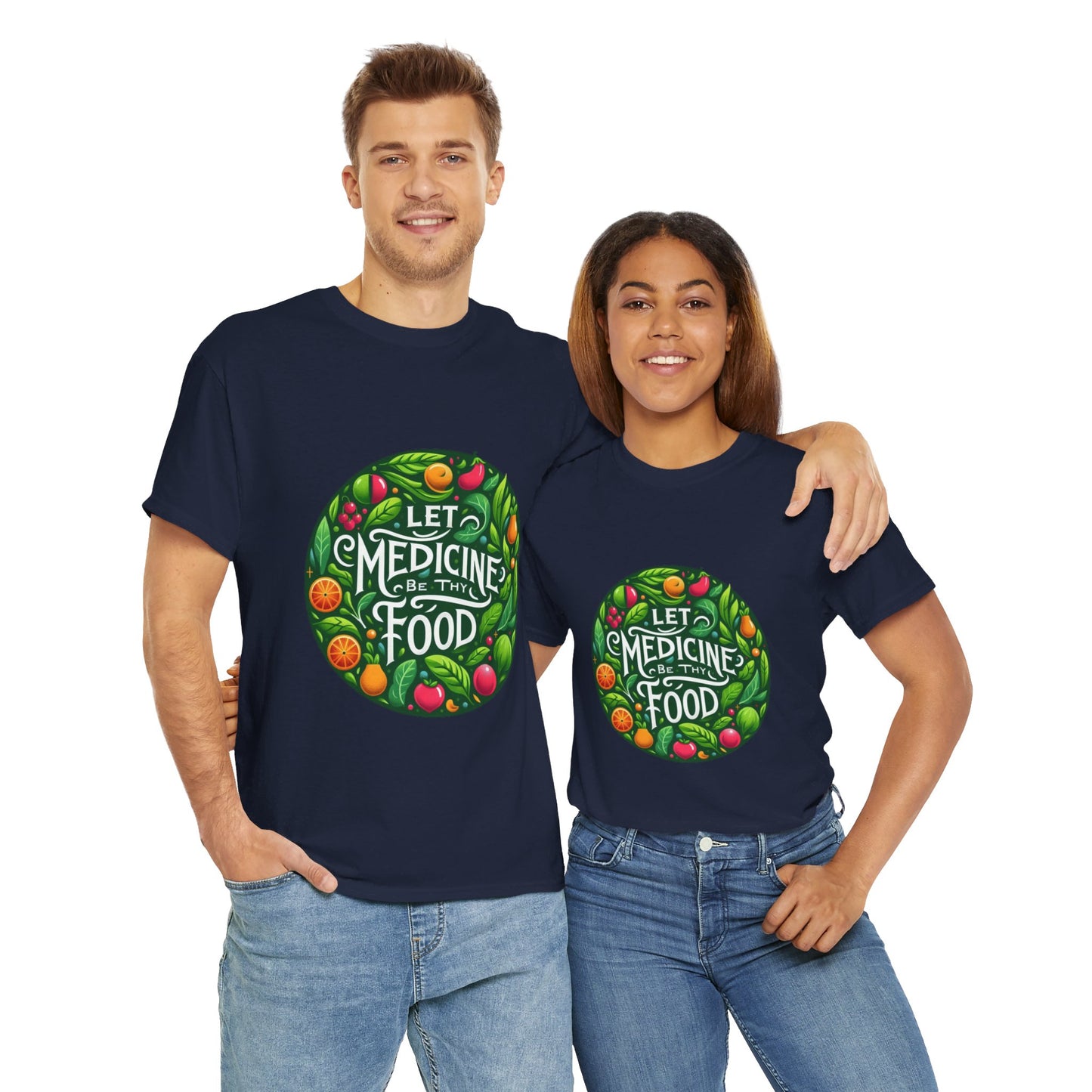 Let Medicine Be Thy Food Tee