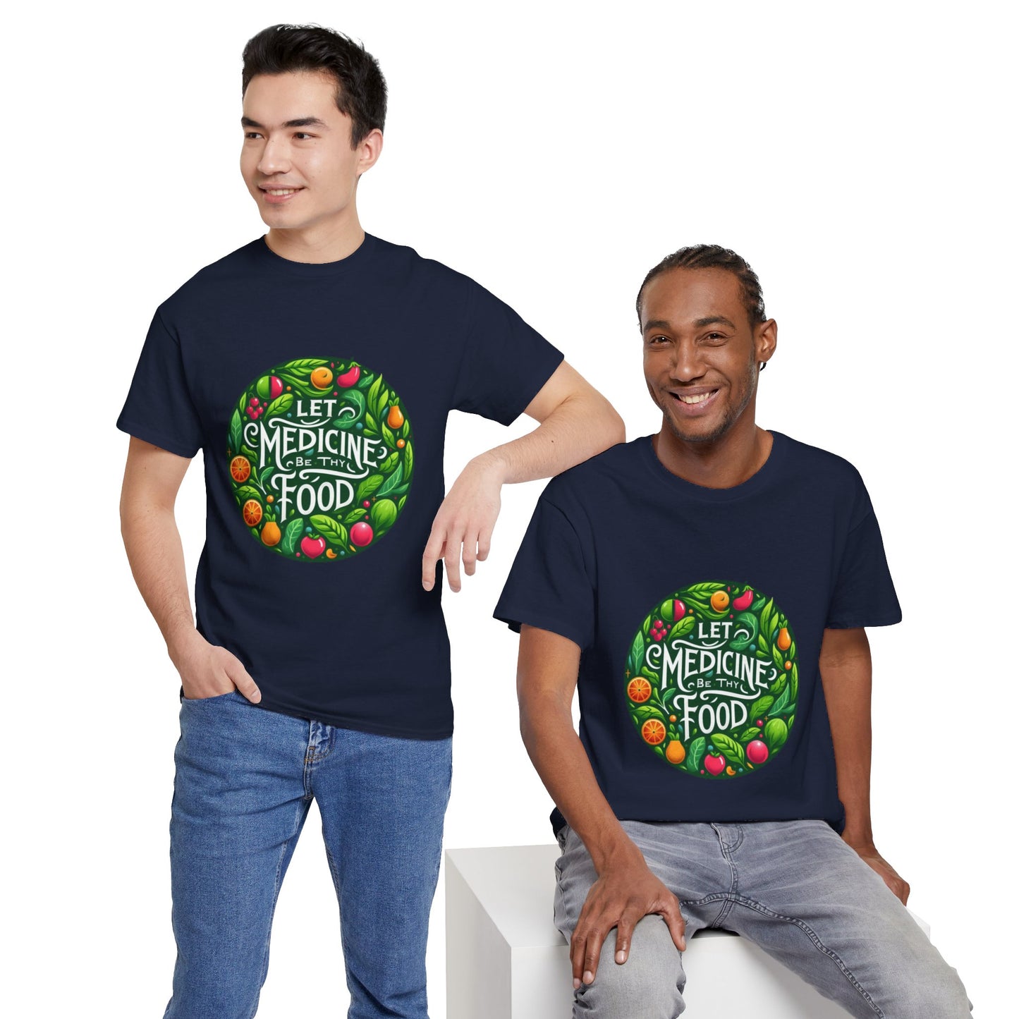 Let Medicine Be Thy Food Tee