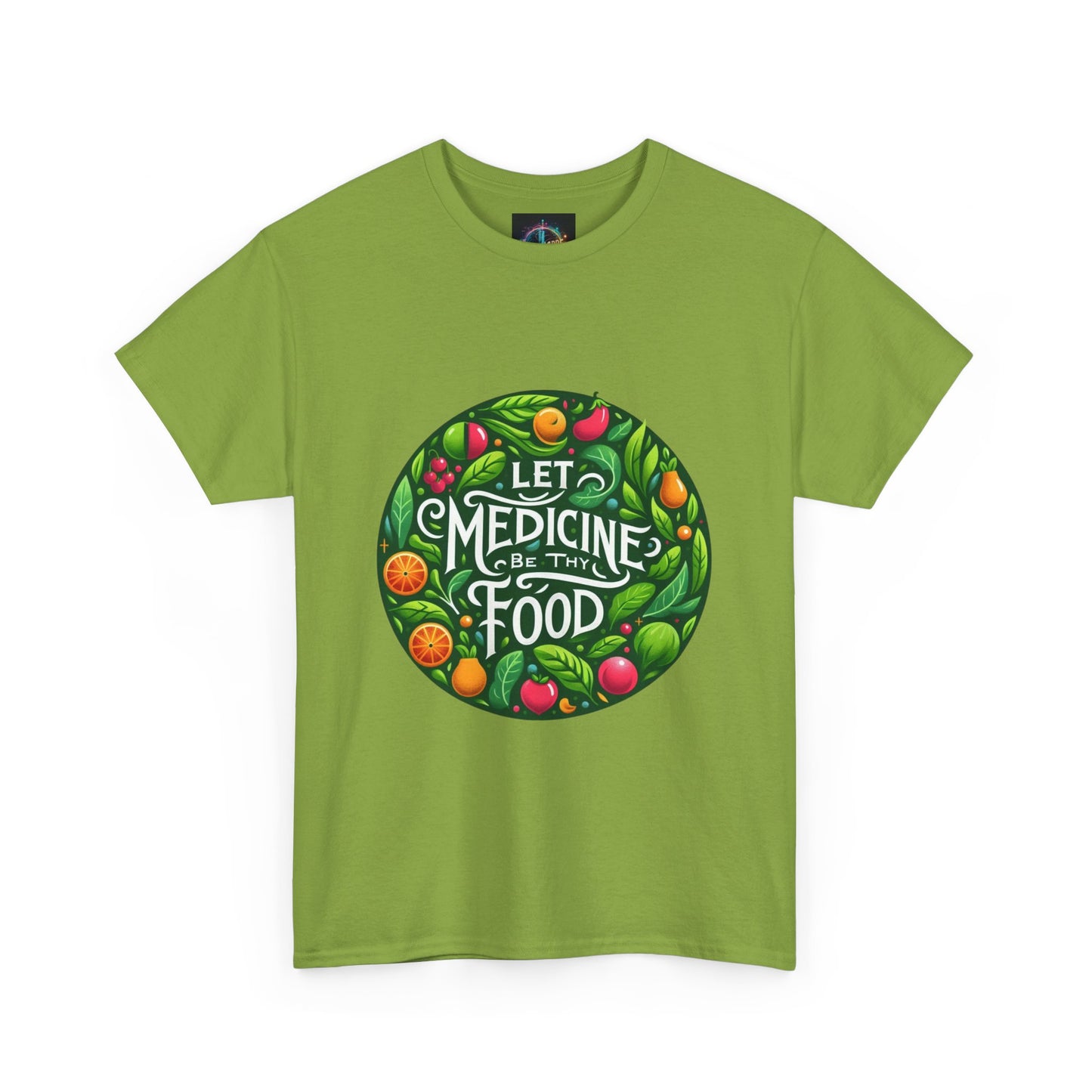 Let Medicine Be Thy Food Tee