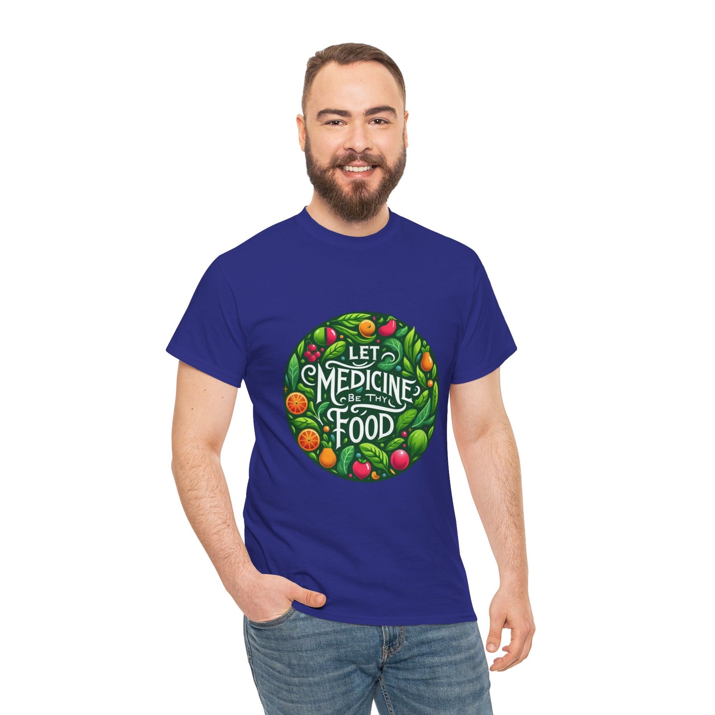 Let Medicine Be Thy Food Tee