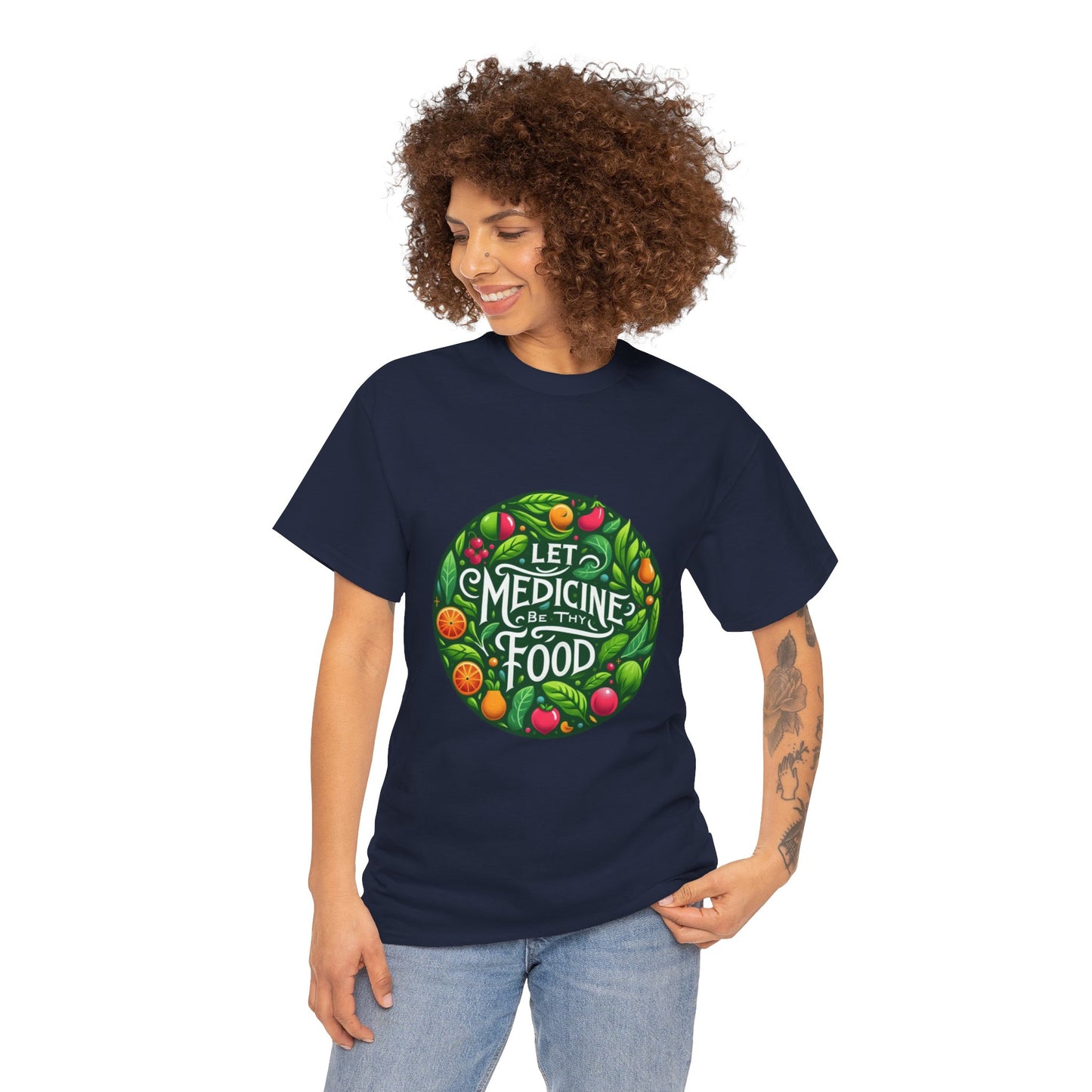 Let Medicine Be Thy Food Tee