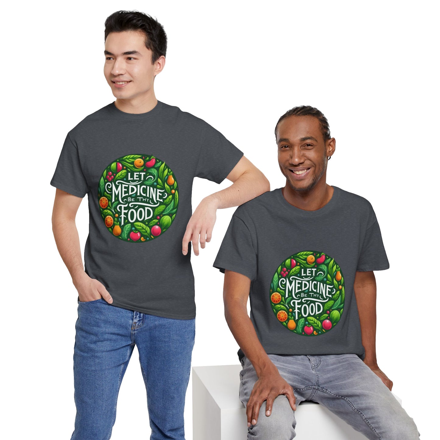 Let Medicine Be Thy Food Tee