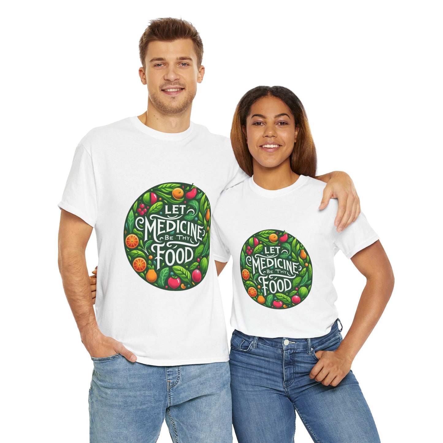 Let Medicine Be Thy Food Tee